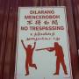 Malaisie - On ne rigole pas avec les propri&eacute;t&eacute;s priv&eacute;es en Malaisie